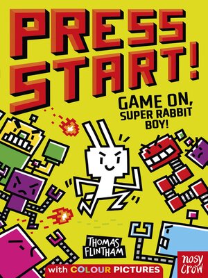 cover image of Press Start! Game On, Super Rabbit Boy!